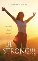 Be Strong!!!