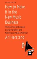 How to Make It in the New Music Business