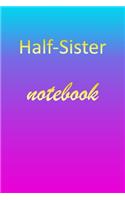 Half-Sister: Blank Notebook - Wide Ruled Lined Paper Notepad - Writing Pad Practice Journal - Custom Personalized First Name Initial H Blue Purple Gold - Taking 