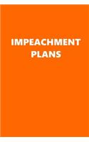 2020 Weekly Planner Political Impeachment Plans Orange White 134 Pages: 2020 Planners Calendars Organizers Datebooks Appointment Books Agendas