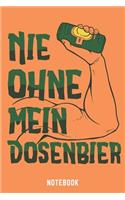Nie Ohne Mein Dosenbier Notebook