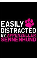 Easily Distracted by Appenzeller Sennenhund: Cool Appenzeller Sennenhund Dog Journal Notebook - Funny Appenzeller Sennenhund Dog Gifts - Appenzeller Sennenhund Owner Gifts. 6 x 9 in 120 pages