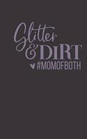 glitter & dirt #momofboth