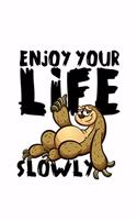 Enjoy your Life Slowly: 6x9 120 pages lined - Your personal Diary