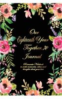 Our Eighteenth Year Together Journal: Lined Notebook / Journal Gift, 120 Pages, 6x9, Soft Cover, Matte Finish