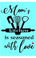 Mom's Kitchen Is Seasoned With Love