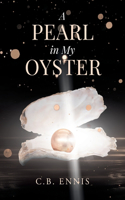 Pearl in My Oyster