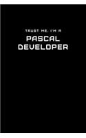 Trust Me, I'm a Pascal Developer: Dot Grid Notebook - 6 x 9 inches, 110 Pages - Tailored, Professional IT, Office Softcover Journal