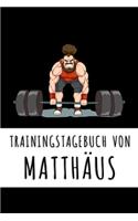 Trainingstagebuch von Matthäus: Personalisierter Tagesplaner für dein Fitness- und Krafttraining im Fitnessstudio oder Zuhause