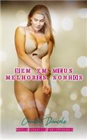 Nem em meus melhores sonhos: Novela romântica contemporânea