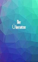 Der Übersetzer: 120 leere linierte Seiten in A5 Softcover - Perfekt als Notizbuch oder Journal für alle Studenten, Auszubildende und Lehrenden - Ideal für Aufzeichn