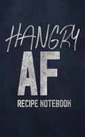 Hangry AF Recipe Notebook