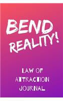 Bend Reality