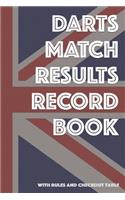 Darts Match Results Record Book: With Rules and Checkout Table
