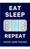 Eat Sleep Rink Repeat Hockey Game Tracker