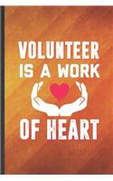 Volunteer Is a Work of Heart