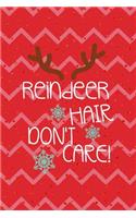 Reindeer Hair Don't Care