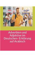 Adverbien und Adjektive im Deutschen- Erklärung auf Arabisch