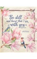 Be Still and Know That I am With You, Psalm 46