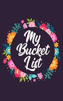 My Bucket List: A Journal for Couples to Create Creative Inspirational Ideas and Adventures.