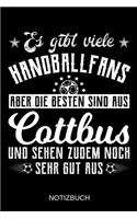 Es gibt viele Handballfans aber die besten sind aus Cottbus und sehen zudem noch sehr gut aus: A5 Notizbuch Liniert 120 Seiten Geschenk/Geschenkidee zum Geburtstag Weihnachten Ostern Vatertag Muttertag Namenstag