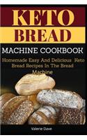 Keto Bread Machine Cookbook