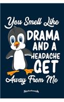 My Funny Sarcastic Penguin Notebook: Cute Notebook, Diary or Journal Gift for Penguin Lovers and Fans who love Introvert, Antisocial, Funny Sarcasm Polar Quotes or Puns with 120 Dot Gri