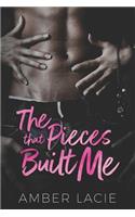 The Pieces that Built Me