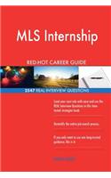 MLS Internship RED-HOT Career Guide; 2547 REAL Interview Questions