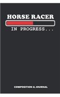 Horse Racer in Progress