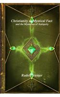 Christianity as Mystical Fact and the Mysteries of Antiquity