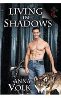 Living in Shadows