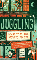 Juggling: What it is and How to Do it