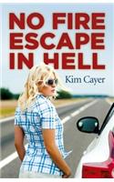 No Fire Escape in Hell