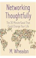 Networking Thoughtfully