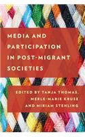 Media and Participation in Post-Migrant Societies