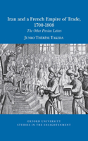 Iran and a French Empire of Trade, 1700-1808