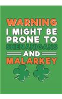 Warning Prone to Shenanigans and Malarkey Journal