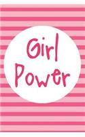 Girl Power: Blank Lined Notebook Journal Diary Composition Notepad 120 Pages 6x9" Paperback (Female Empowerment)