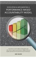 Developing & Implementing a Performance-Based Accountability Model