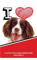 I Love English Springer Spaniels: Isometric Dot Paper Portrait Notebook 120 Pages 6x9