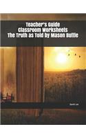 Teacher's Guide Classroom Worksheets the Truth as Told by Mason Buttle