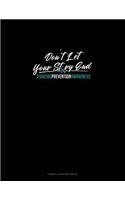 Don't Let Your Story End - Suicide Prevention Awareness: Cornell Notes Notebook(788 Cornell Notes Notebook)