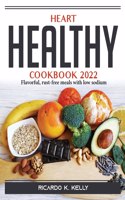 Heart Healthy Cookbook 2022