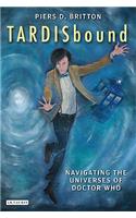 Tardisbound: Navigating the Universes of Doctor Who