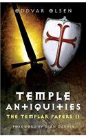 Temple Antiquities – The Templar Papers II