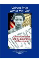 Voices from Within the Veil: African Americans and the Experience of Democracy