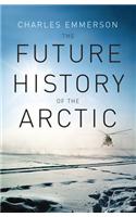 The Future History of the Arctic