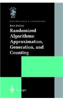 Randomized Algorithms: Approximation, Generation, and Counting