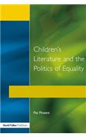Childrens Literature and the Politics of Equality